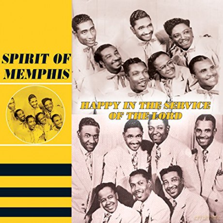 Spirit Of Memphis: Happy In The Service Of The Lord [2CD]