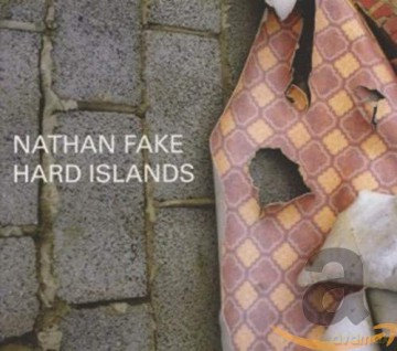Nathan Fake: Hard Islands [CD]