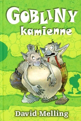 Gobliny Kamienne (twarda) - David Melling [KSIĄŻKA]