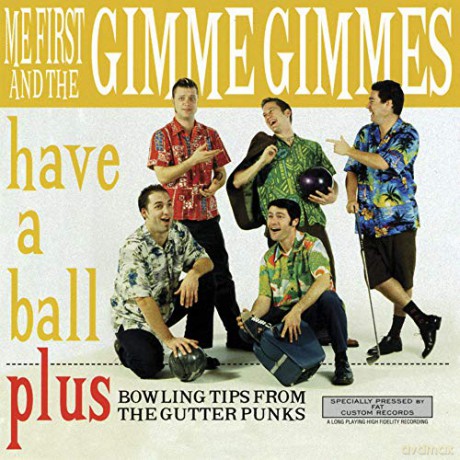Me First And The Gimme Gimmes: Have A Ball [CD]