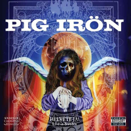 Pig Iron: Helvete Ja Live In Sweden [CD]