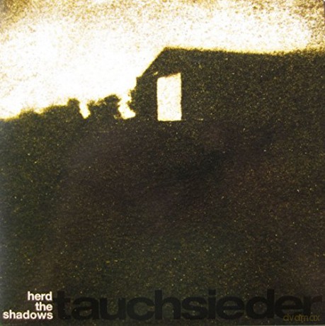 Tauchsieder Ft Colin Newman: Herd The Shadows [Winyl]