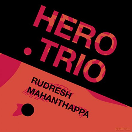 Rudresh Mahanthappa: Hero Trio [CD]