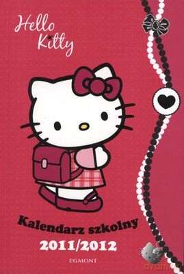 Hallo Kitty Kalendarz Szkolny 2011/2012 [KSIĄŻKA]