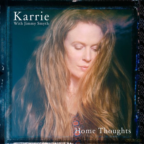Karrie with Jimmy Smyth: Home Thoughts [CD]