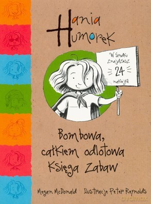 Hania Humorek Bombowa Całkiem Odlotowa Księga Zabaw - Megan Mcdonald [KSIĄŻKA]