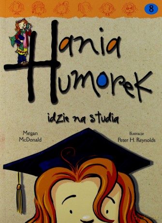 Hania Humorek Idzie Na Studia - Megan Mcdonald [KSIĄŻKA]