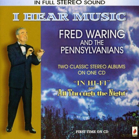 Fred Waring: I Hear Music [CD]