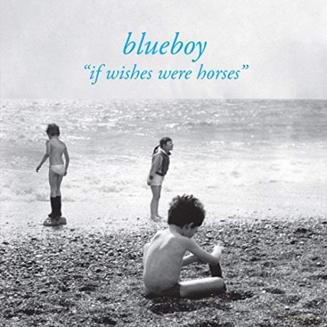 Blueboy: If Wishes Were Horses [Winyl]