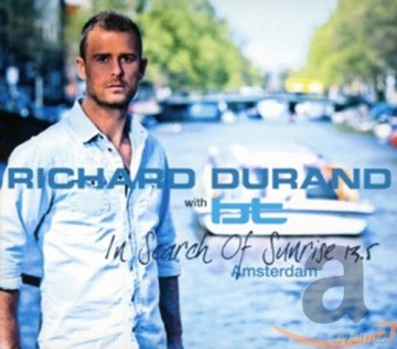 Richard Durand With Bt: In Search Of Sunrise 13.5 Amsterdam [3CD]