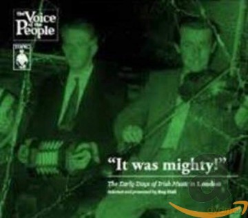 It Was Mighty! The Early Days Of Irish Music In London [3CD]