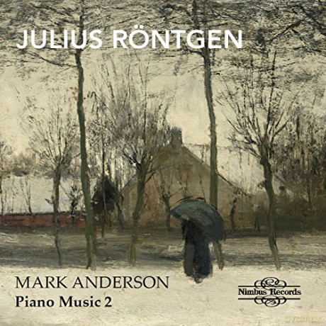 Mark Anderson: Julius Rontgen Piano Music - Vol 2 [CD]