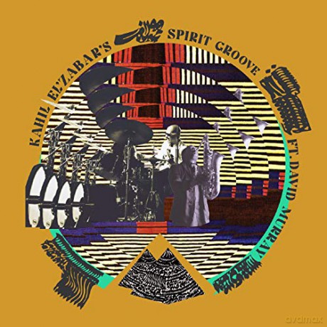 Kahil Elzabar And David Murray: Kahil ElZabars Spirit Groove [CD]