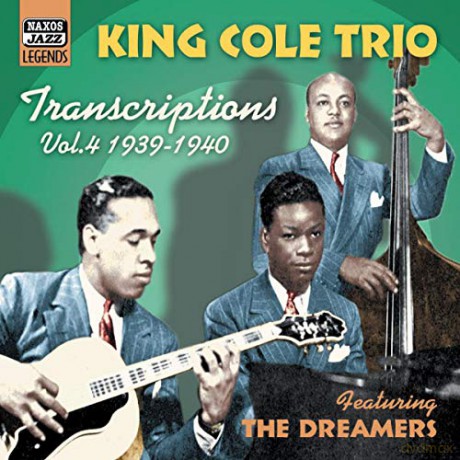 Nat King Cole Triodreamers: King Cole Triotranscriptions Vol 4 [CD]