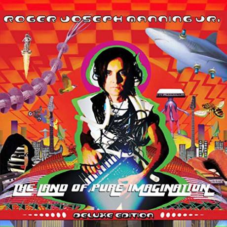 Roger Joseph Manning Jr.: Land Of Pure Imagination (Deluxe) [CD]