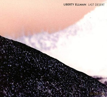 Liberty Ellman: Last Desert [CD]