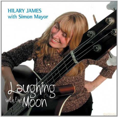 Hilary James: Laughing With The Moon [CD]