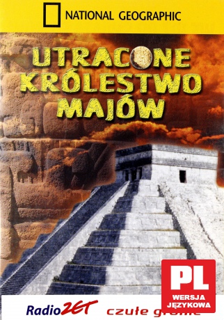 National Geographic: Utracone królestwo Majów [DVD]
