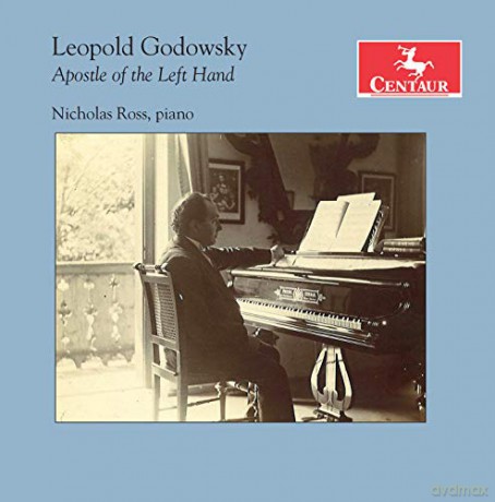 Nicholas Ross: Leopold Godowsky: Apostle Of The Left Hand [CD]