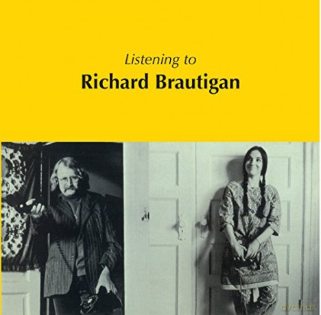 Richard Brautigan: Listening To Richard Brautigan [CD]