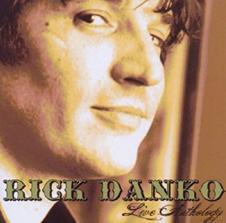 Rick Danko: Live Anthology [2CD]