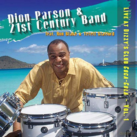 Dion Parson And The 21st Century Band: Live At Dizzys Club [CD]