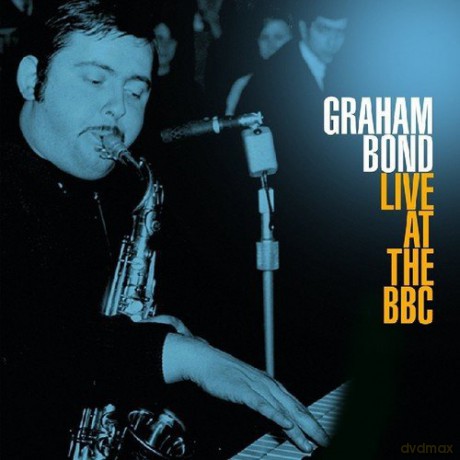 Graham Bond: Live At The Bbc [2xWinyl]