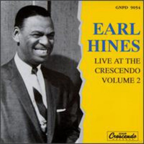 Earl Hines: Live At The Crescendo Vol.2 [CD]