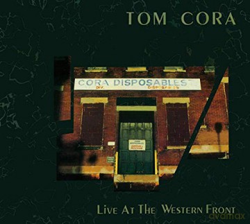Tom Cora: Live At The Western Front [CD]