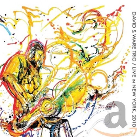 David S. Ware Trio: Live In New York. 2010 [2CD]