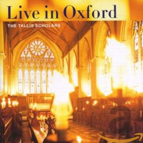 Tallis Scholars: Live In Oxford [CD]