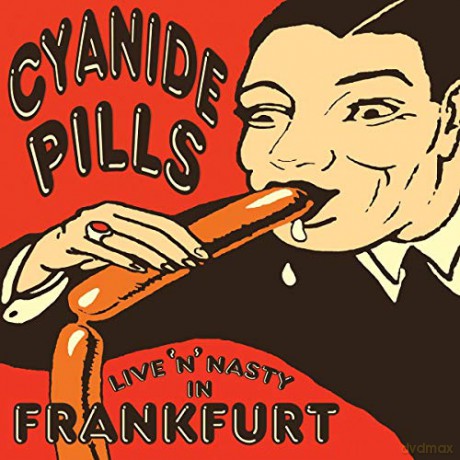 Cyanide Pills: Live N Nasty In Frankfurt [Winyl]