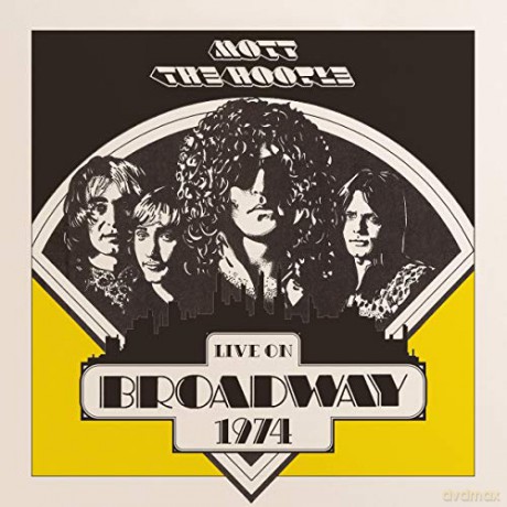 Mott The Hoople: Live On Broadway 1974 [2xWinyl]