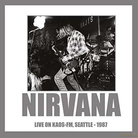 Nirvana: Live On Kaos Fm. Seattle 1987 [CD]