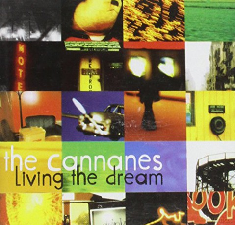 Cannanes: Living The Dream [CD]