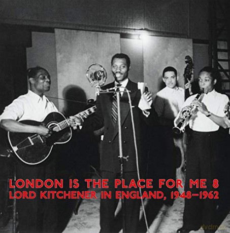 London Is The Place For Me 8 - Lord Kitchener In England 1948-1962 [2xWinyl]