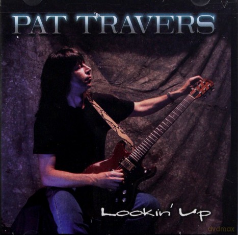Pat Travers: Lookin Up [CD]
