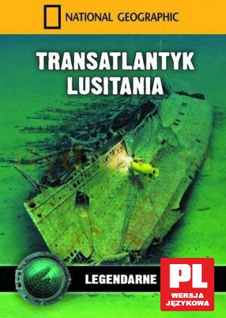 National Geographic: Transatlantyk Lusitania [DVD]