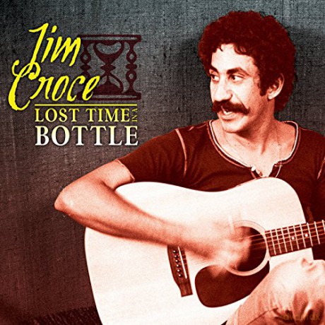 Jim Croce: Lost Time In A Bottle [CD]