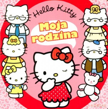 Hello Kitty Moja Rodzina (twarda) [KSIĄŻKA]