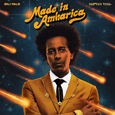 Gili Yalo: Made In Amharica [CD]