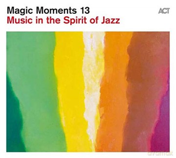 Magic Moments 13 - Music In The Spirit Of Jazz [CD]