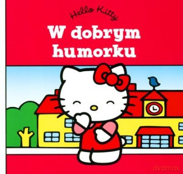 Hello Kitty w Dobrym Humorku (twarda) [KSIĄŻKA]