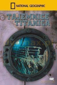National Geographic: Tajemnice Titanica [DVD]