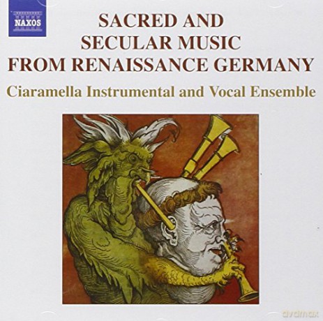 Ciaramella Ensemble: Music From Renaissance Germany [CD]