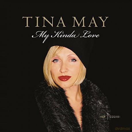 Tina May: My Kinda Love [CD]