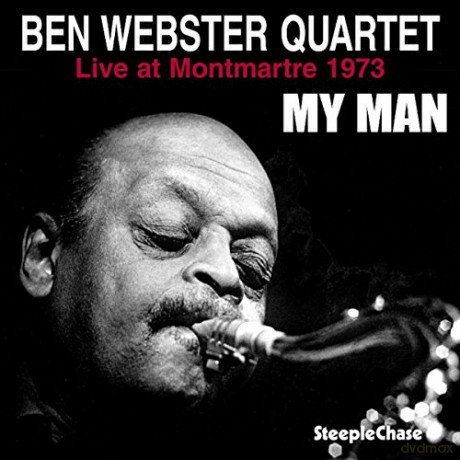 Ben Webster: My Man - Live At Montmartre 1973 [Winyl]