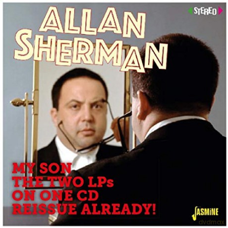 Allan Sherman: My Son The Two Lps On One Reissue Already! [CD]