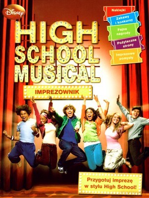High School Musical Imprezownik [KSIĄŻKA]