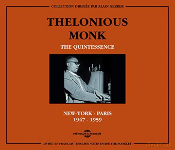 Thelonious Monk - The Quintessence: New-York - Paris 1947-1959 [2CD]